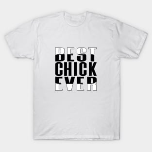 Best Chick Ever Rounded Rectangle T-Shirt